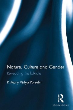 Nature, Culture and Gender (eBook, ePUB) - Porselvi, P. Mary Vidya