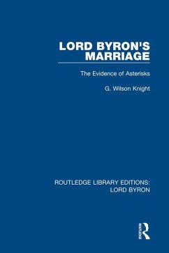 Lord Byron's Marriage (eBook, ePUB) - Knight, G. Wilson