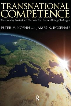 Transnational Competence (eBook, ePUB) - Koehn, Peter H.; Rosenau, James N.