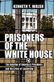 Prisoners of the White House (eBook, ePUB)