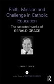 Faith, Mission and Challenge in Catholic Education (eBook, ePUB)