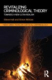 Revitalizing Criminological Theory: (eBook, ePUB) Revitalizing Criminological Theory: (eBook, ePUB)