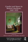 Gender and Space in British Literature, 1660-1820 (eBook, ePUB)