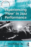 Experiencing 'Flow' in Jazz Performance (eBook, PDF)