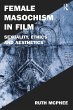 Female Masochism in Film (eBook, ePUB) - Bild 1