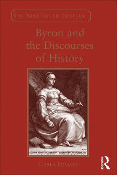 Byron and the Discourses of History (eBook, ePUB) - Pomarè, Carla