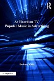 As Heard on TV: Popular Music in Advertising (eBook, ePUB)