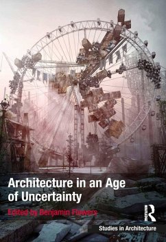 Architecture in an Age of Uncertainty (eBook, ePUB)