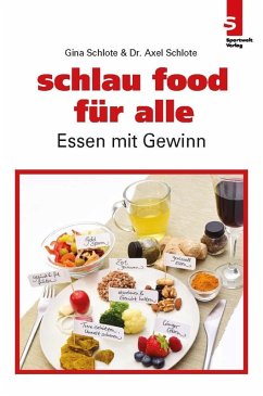 schlau food für alle (eBook, ePUB) - Schlote, Gina; Schlote, Axel