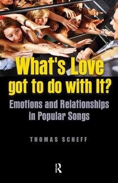 What's Love Got to Do with It? (eBook, ePUB) - Scheff, Thomas J.