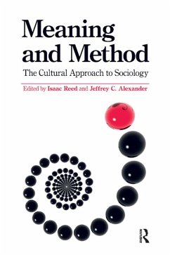 Meaning and Method (eBook, ePUB) - Reed, Isaac; Alexander, Jeffrey C.