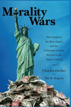 Morality Wars (eBook, ePUB) - Derber, Charles; Magrass, Yale R.