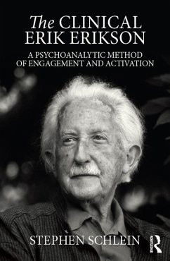 The Clinical Erik Erikson (eBook, ePUB) - Schlein, Stephen