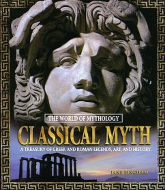 Cover Classical Myth: A Treasury of Greek and Roman Legends, Art, and History (eBook, PDF)