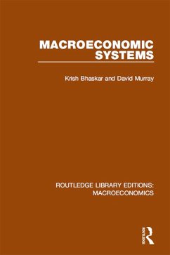 Macroeconomic Systems (eBook, ePUB) - Bhaskar, Krish; Murray, David F.