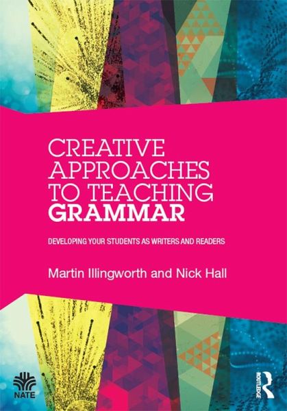 Creative Approaches to Teaching Grammar (eBook, ePUB) Creative Approaches to Teaching Grammar (eBook, ePUB)