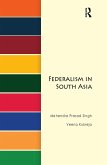 Federalism in South Asia (eBook, ePUB)