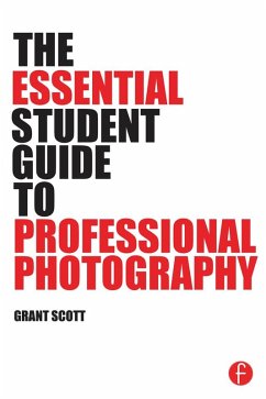 Cover The Essential Student Guide to Professional Photography (eBook, PDF)