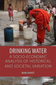 Drinking Water: A Socio-economic Analysis of Historical and Societal Variation (eBook, ePUB) - Harvey, Mark