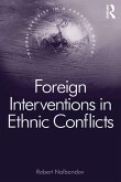 Foreign Interventions in Ethnic Conflicts (eBook, PDF)