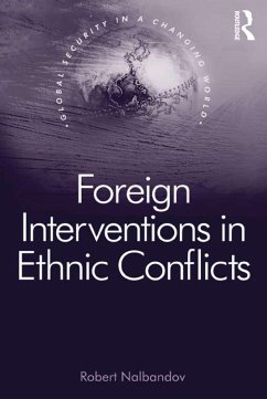 Foreign Interventions in Ethnic Conflicts (eBook, PDF) - Nalbandov, Robert
