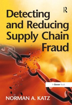 Detecting and Reducing Supply Chain Fraud (eBook, PDF) - Katz, Norman A.
