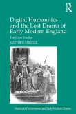 Digital Humanities and the Lost Drama of Early Modern England (eBook, ePUB)