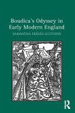 Boudica's Odyssey in Early Modern England (eBook, ePUB)