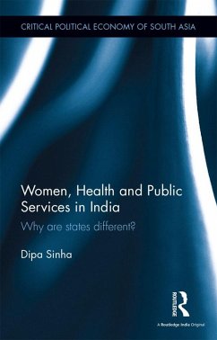 Women, Health and Public Services in India (eBook, ePUB) - Sinha, Dipa