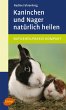Kaninchen und Nager natürlich heilen... - Bild 1