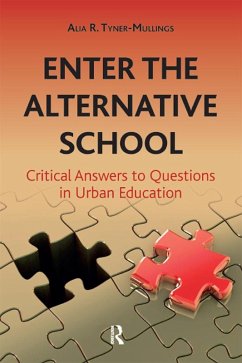 Enter the Alternative School (eBook, ePUB) - Tyner-Mullings, Alia R.