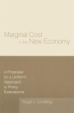 Marginal Cost in the New Economy: A Proposal for a Uniform Approach to Policy Evaluations (eBook, ePUB)