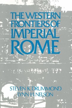 Roman Imperial Frontier in the West (eBook, ePUB) - Nelson, Julie; Drummond, Steven K.