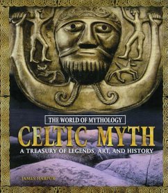 Celtic Myth: A Treasury of Legends, Art, and History (eBook, ePUB) - Harpur, James