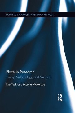 Place in Research (eBook, PDF) - Tuck, Eve; Mckenzie, Marcia