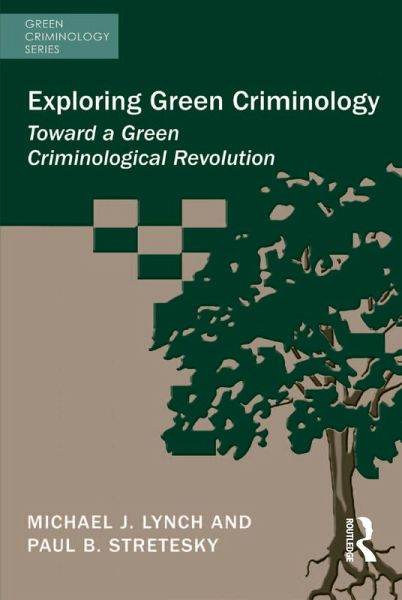 Exploring Green Criminology (eBook, PDF) Exploring Green Criminology (eBook, PDF)