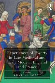 Experiences of Poverty in Late Medieval and Early Modern England and France (eBook, PDF)
