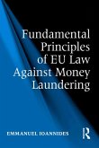 Fundamental Principles of EU Law Against Money Laundering (eBook, PDF)