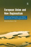 European Union and New Regionalism (eBook, PDF)
