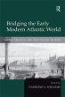 Bridging the Early Modern Atlantic... - Bild 1