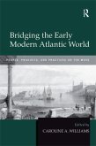 Bridging the Early Modern Atlantic World (eBook, ePUB)