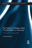 The Politics of Welfare State Transformation in Germany (eBook, PDF)