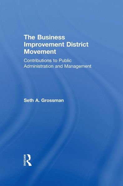The Business Improvement District Movement (eBook, PDF)