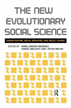 New Evolutionary Social Science (eBook, PDF) - Niedenzu, Heinz-Jurgen; Meleghy, Tamas; Meyer, Peter