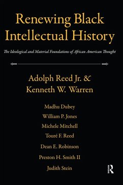 Renewing Black Intellectual History (eBook, ePUB) - Reed, Adolph; Warren, Kenneth W.