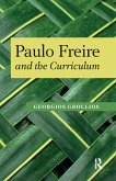 Paulo Freire and the Curriculum (eBook, ePUB)