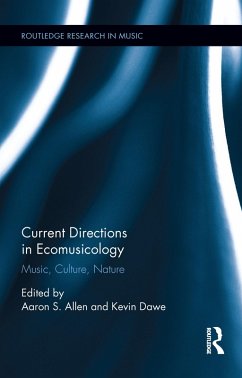 Current Directions in Ecomusicology (eBook, ePUB)