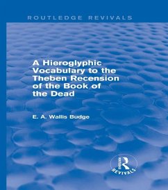 Cover A Hieroglyphic Vocabulary to the Theban Recension of the Book of the Dead (Routledge Revivals) (eBook, PDF)