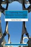 Exploring New Monastic Communities (eBook, PDF) Exploring New Monastic Communities (eBook, PDF)