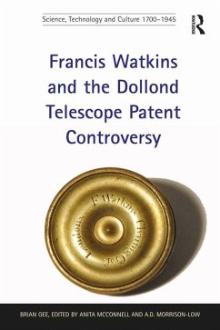 Cover Francis Watkins and the Dollond Telescope Patent Controversy (eBook, ePUB)